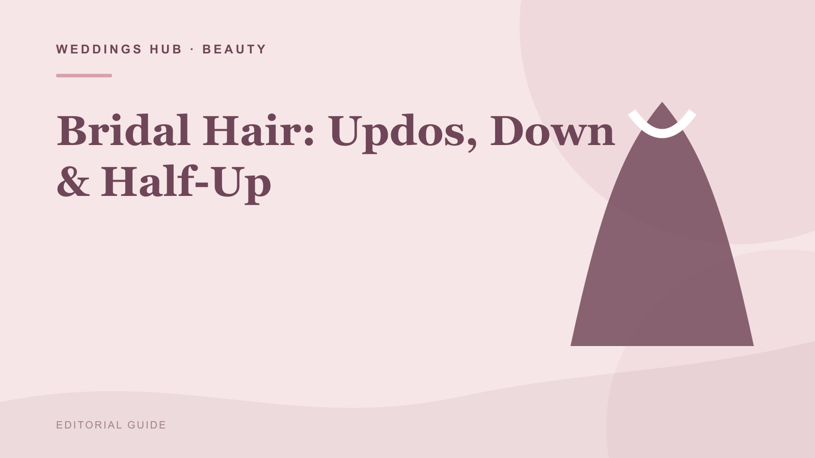 Editorial illustration for Bridal Hair: Updos, Down & Half-Up